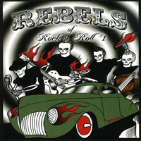 Rebels Of Rock 'N' Roll Volume 1
Straight Razor Records
2008
